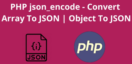 Convert PHP Array to JSON Formatted Text in PHP