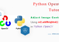 Adjust Image Contrast Using cv2.addWeighted() in Python OpenCV