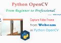 Best Practice to Capture Video Frame from Webcam in Python OpenCV