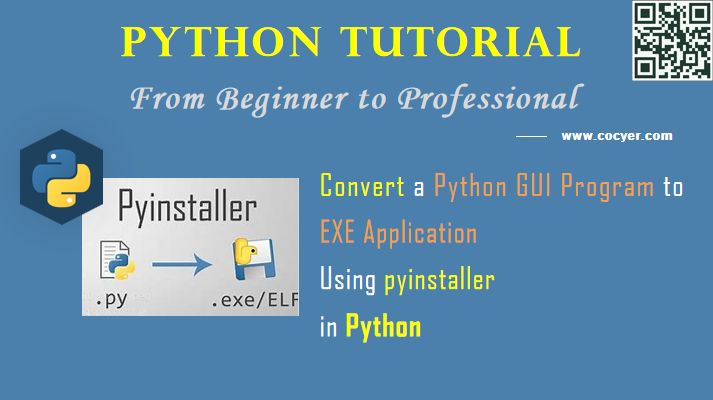 Python - Convert a Python GUI Program to EXE Application Using pyinstaller