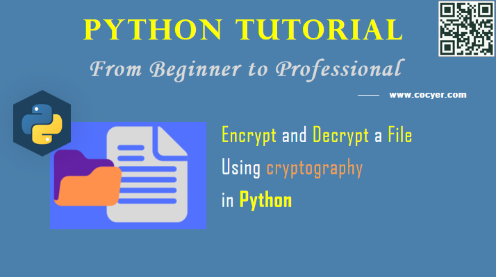 Python: Encrypt and Decrypt File Using cryptography