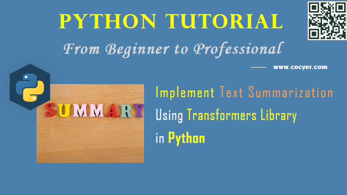 Python - Implement Text Summarization Using Transformers Library