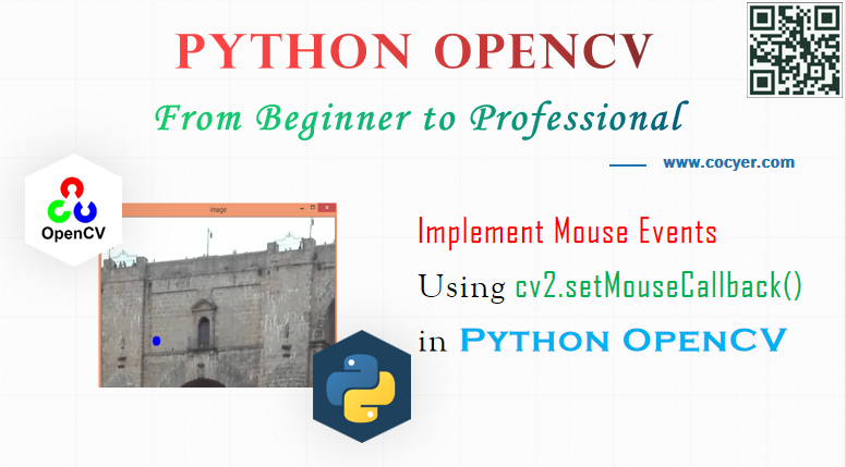 Python OpenCV - Implement Mouse Events Using cv2.setMouseCallback() for Beginners
