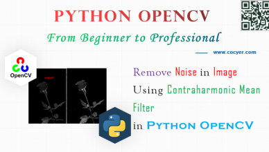 Python OpenCV - Remove Noise in Image Using Contraharmonic Mean Filter for Beginners