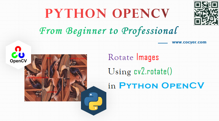 Python OpenCV - Rotate Images Using cv2.rotate() for Beginners
