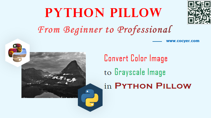 Python Pillow - Convert Color Image to Grayscale Image - A Step Guide