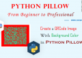 Python Pillow - Create a QRCode Image with Background Color - A Step Guide