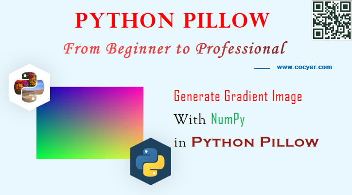 Python Pillow - Generate Gradient Image with NumPy for Beginners