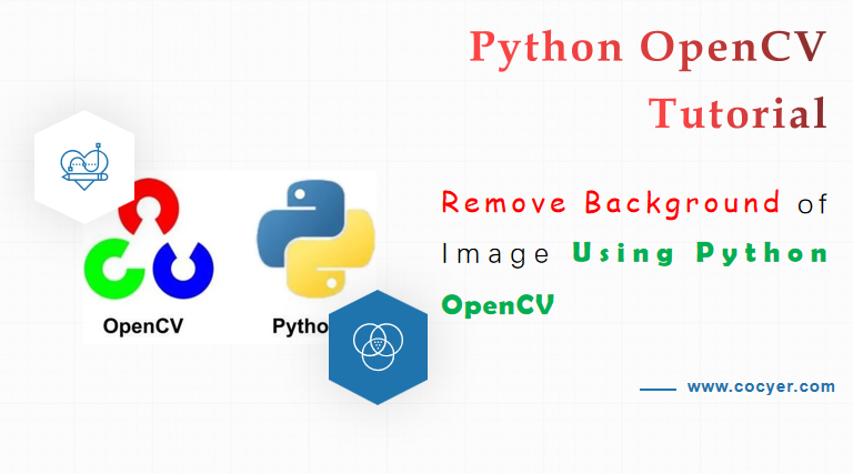Remove Background of Image Using Python OpenCV