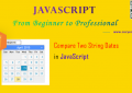 JavaScript: Compare Two String Dates for Beginners