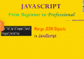 JavaScript JSON Processing - Merge JSON Objects - A Step Guide