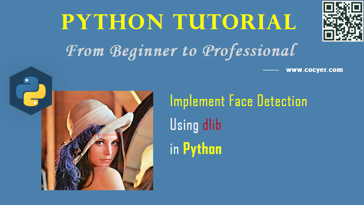 Python - Implement Face Detection Using dlib - A Step Guide