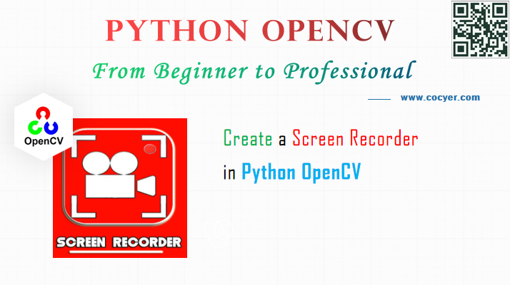 Python OpenCV: Create a Screen Recorder - A Step Guide
