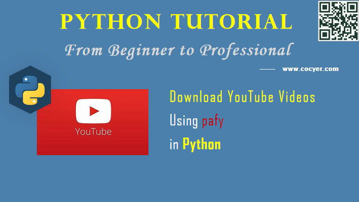 Python Video Processing: Download YouTube Videos Using pafy
